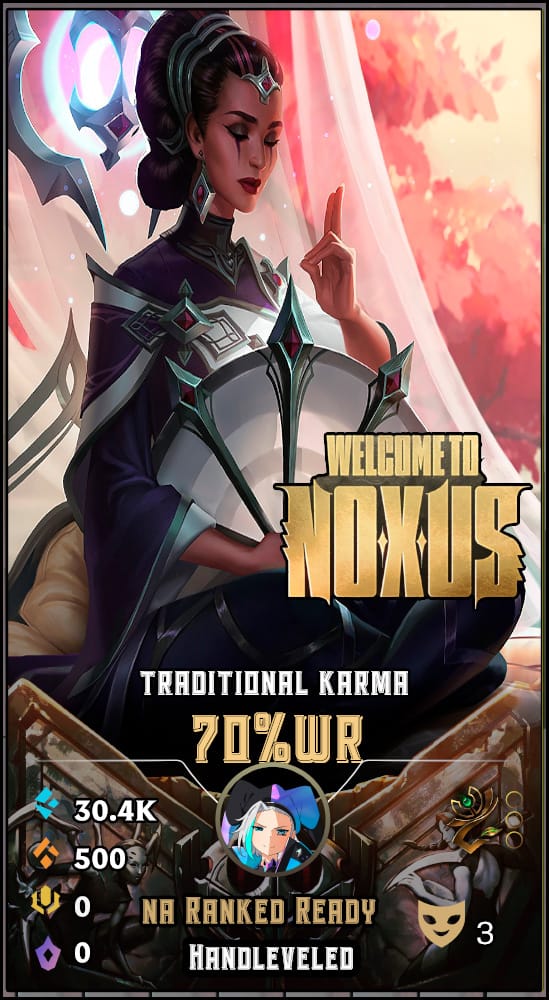 Traditional Karma | NA | 70% Win Rate | Hand-Leveled & Ranked Ready